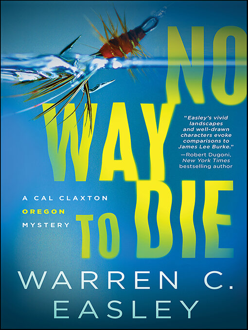 Title details for No Way to Die by Warren C Easley - Available